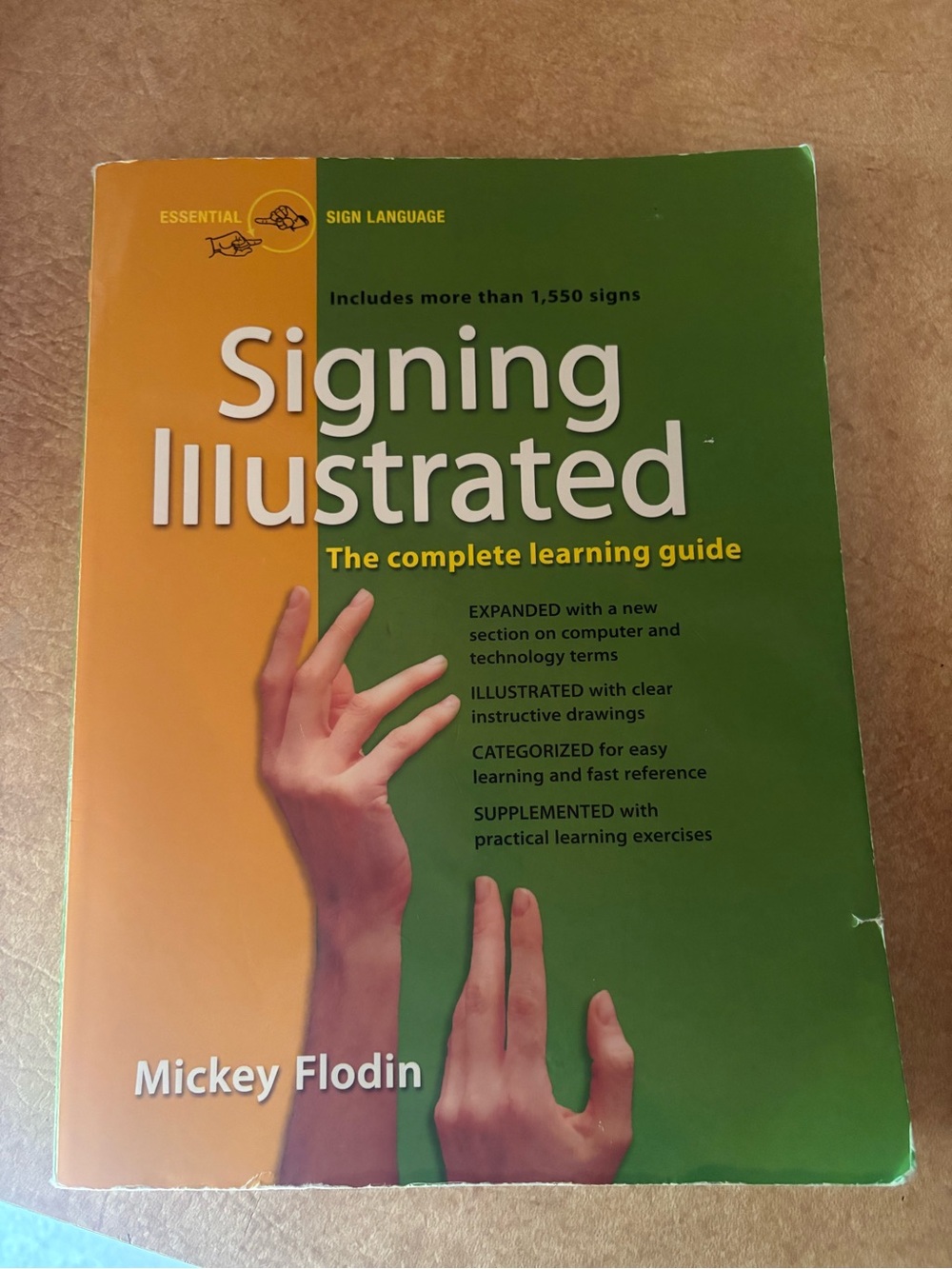 Signing Illustrated The Complete Learning Guide